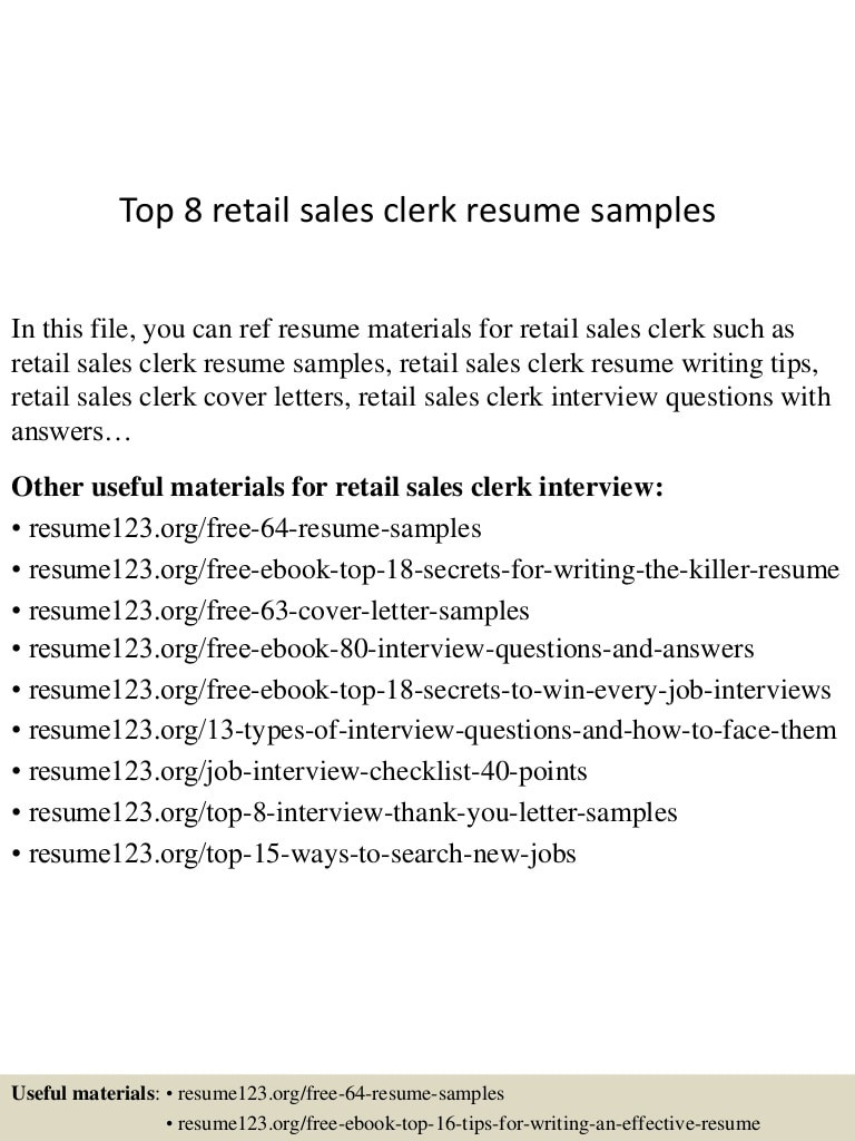 top 8 retail sales clerk resume samples