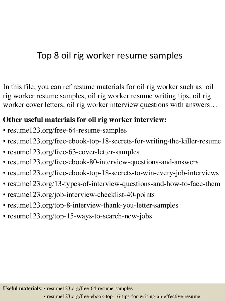 Resume Templates for Oil Field Jobs top 8 Oil Rig Worker Resume Samples