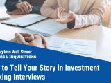 Walk Me Through Your Resume Sample Answer Wso How to Tell Your Story In Investment Banking Interviews